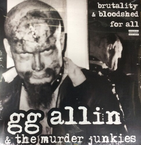 G.G. Allin: Brutality & Bloodshed for All - （ VINYL LP ）