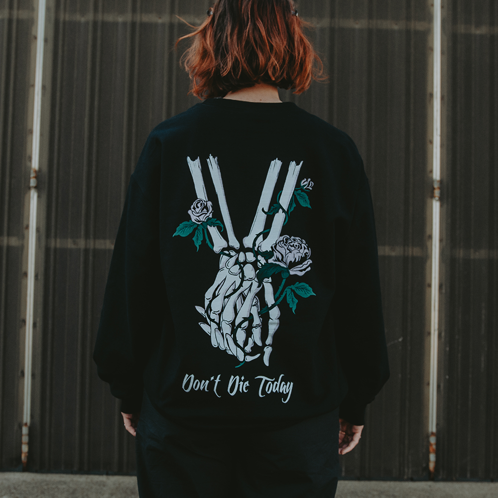 Don't Die Today Black - Crewneck